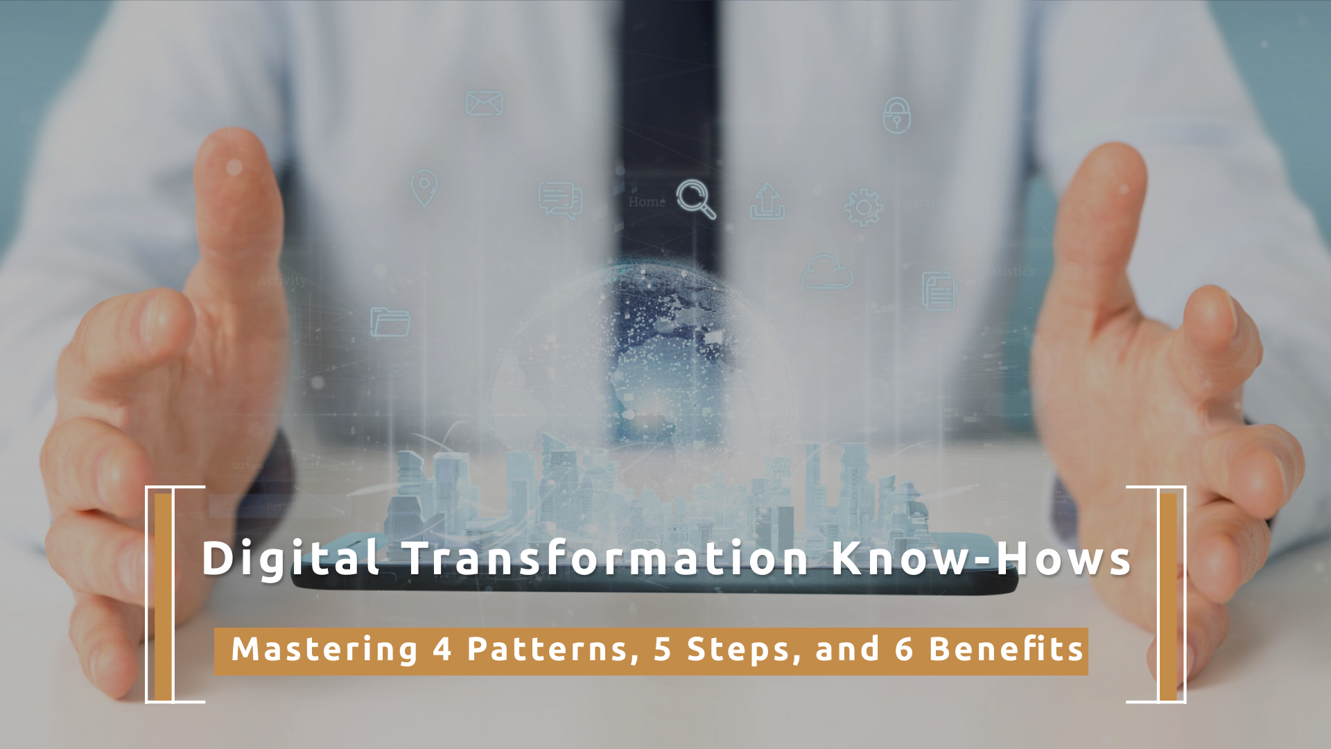 Digital Transformation Know-Hows: Mastering 4 Patterns, 5 Steps, and 6 ...